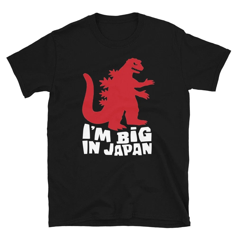 I'm Big In Japan Sarcastic Sarcasm Funny - Adult & Kids T-Shirts, Sweatshirts & Hoodies apparel design preview 1