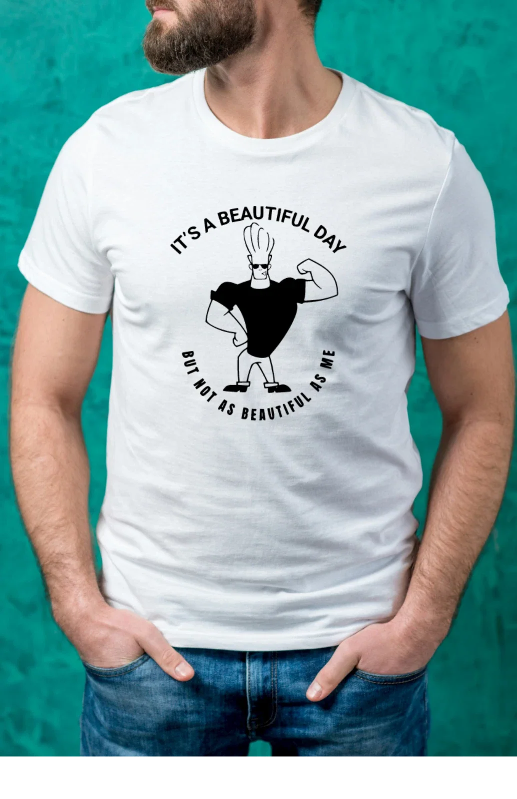 New Men Funny Johnny Bravo IT'S A BEAUTIFUL DAY Top - Adult & Kids T-Shirts, Sweatshirts & Hoodies apparel design preview 1