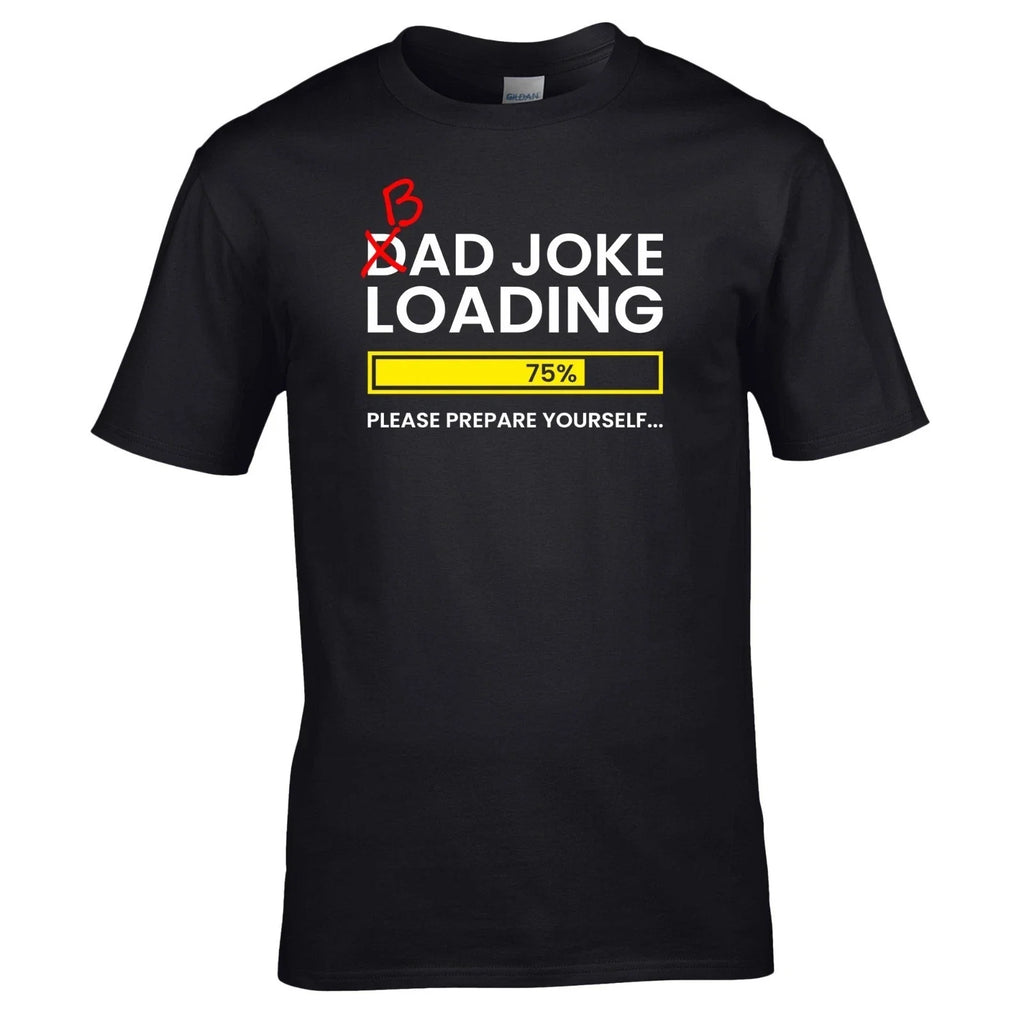 HOT 2026 Dad Joke Loading Fathers Day Daddy Funny Bad - Adult & Kids T-Shirts, Sweatshirts & Hoodies apparel design preview 1