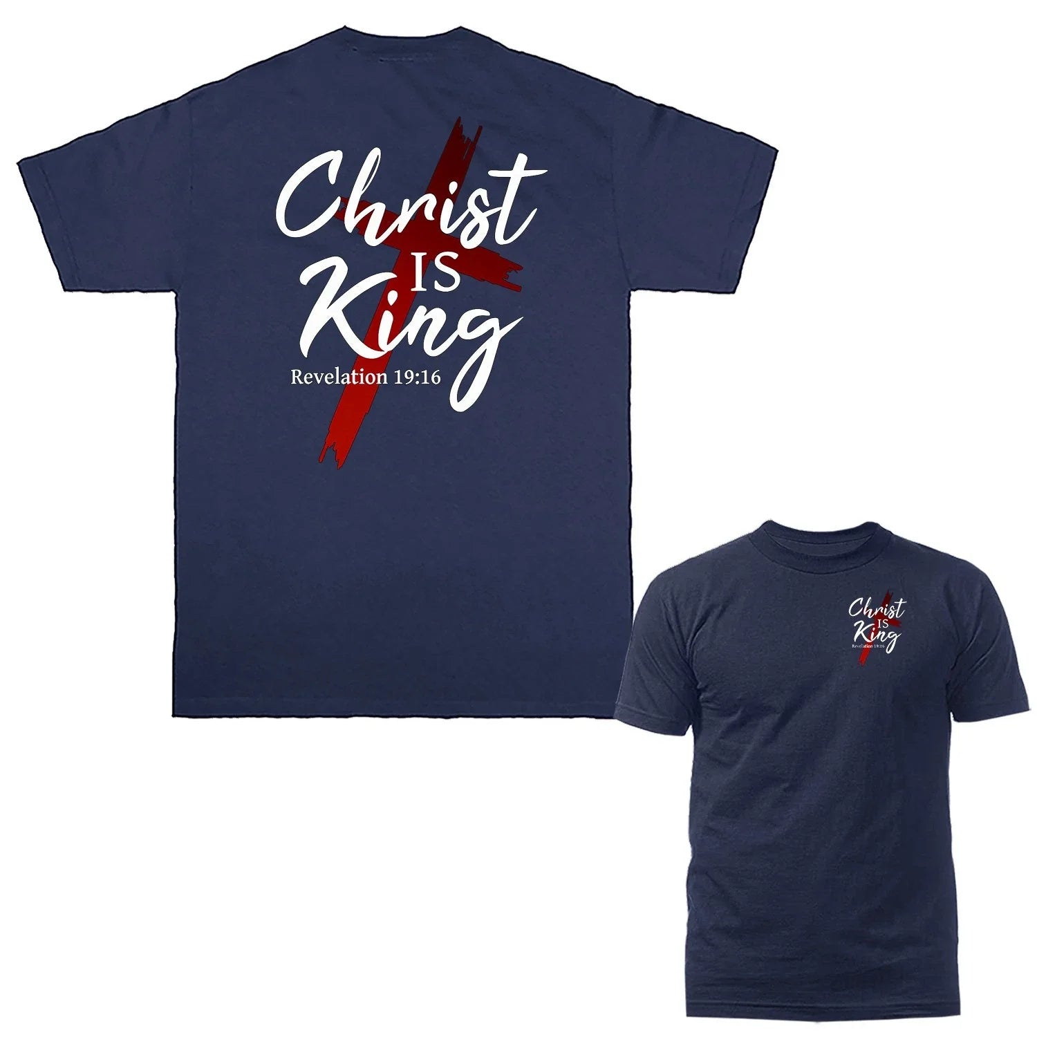 Christ Is King Revelation 19:16 Christian Faith Cross - Adult & Kids T-Shirts, Sweatshirts & Hoodies apparel design preview 1