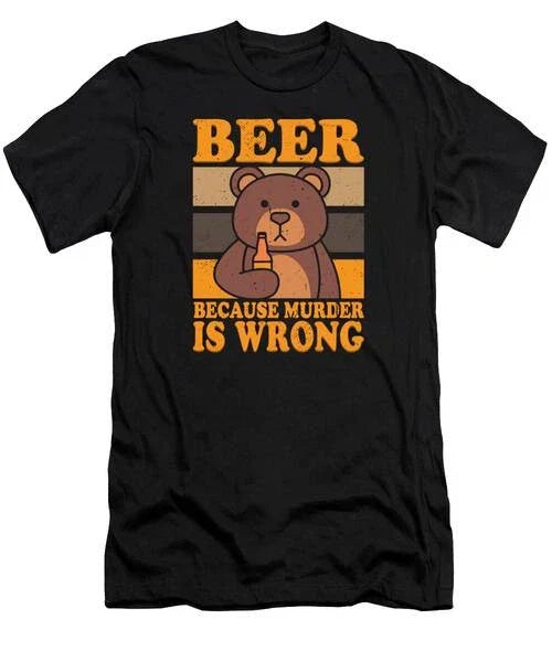 Bear Beer Lover Drinking Because Murder Is Wrong #2 S - Adult & Kids T-Shirts, Sweatshirts & Hoodies apparel design preview 1
