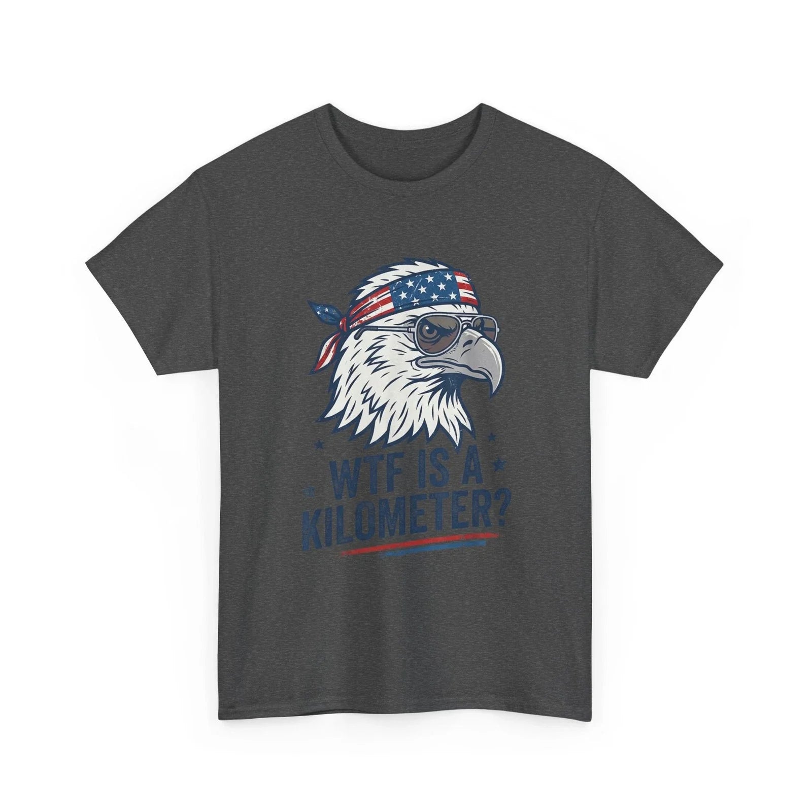 WTF is A Kilometer Patriotic Eagle Humor Funny Women - Adult & Kids T-Shirts, Sweatshirts & Hoodies apparel design preview 1