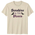 Sunshine Is For Plants Gothic Plant Indoor Birthday - Adult & Kids T-Shirts, Sweatshirts & Hoodies apparel design preview 1