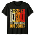 Roofer Dad Like A Regular But Cooler Mens Occupation - Adult & Kids T-Shirts, Sweatshirts & Hoodies apparel design preview 1