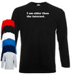 I Am Older Than The Internet Funny Gen X Meme - Adult & Kids T-Shirts, Sweatshirts & Hoodies apparel design preview 1