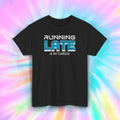 Funny Running Late Retro Humor Procrastinator Lazy - Adult & Kids T-Shirts, Sweatshirts & Hoodies apparel design preview 1