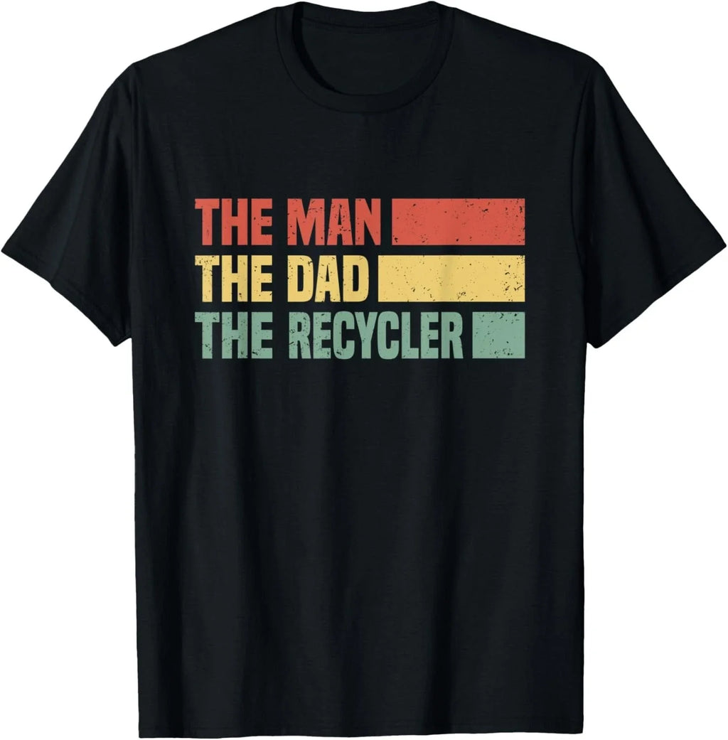 Mens The Man_ Dad_ Recycler recycling Gift - Adult & Kids T-Shirts, Sweatshirts & Hoodies apparel design preview 1