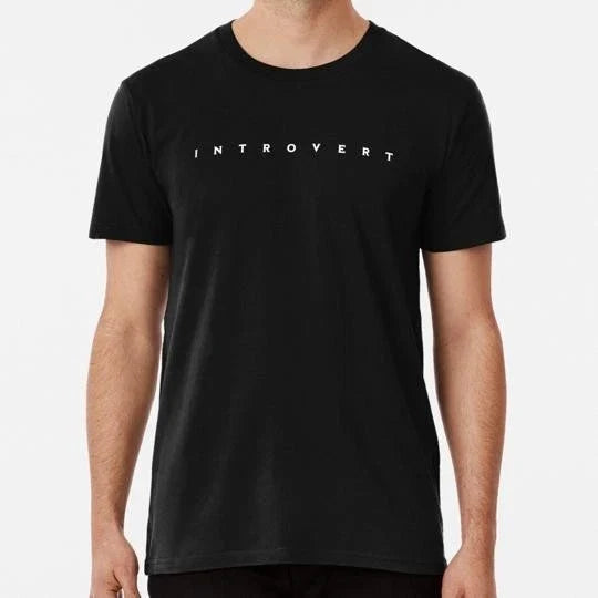 Introvert Quiet Design For Introverts Size S to 5XL - Adult & Kids T-Shirts, Sweatshirts & Hoodies apparel design preview 1