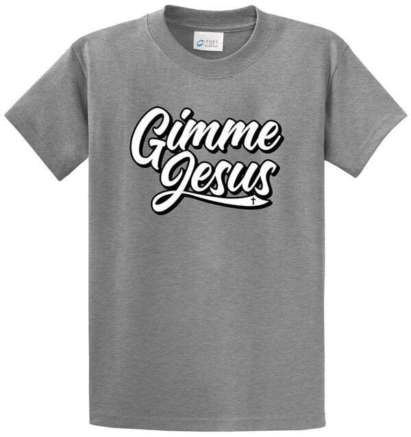GIMME JESUS Cotton Printed Regular and Big Tall Sizes - Adult & Kids T-Shirts, Sweatshirts & Hoodies apparel design preview 1