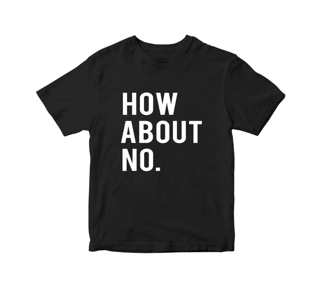 How About No Funny Slogan offensive Retro Hipster - Adult & Kids T-Shirts, Sweatshirts & Hoodies apparel design preview 1