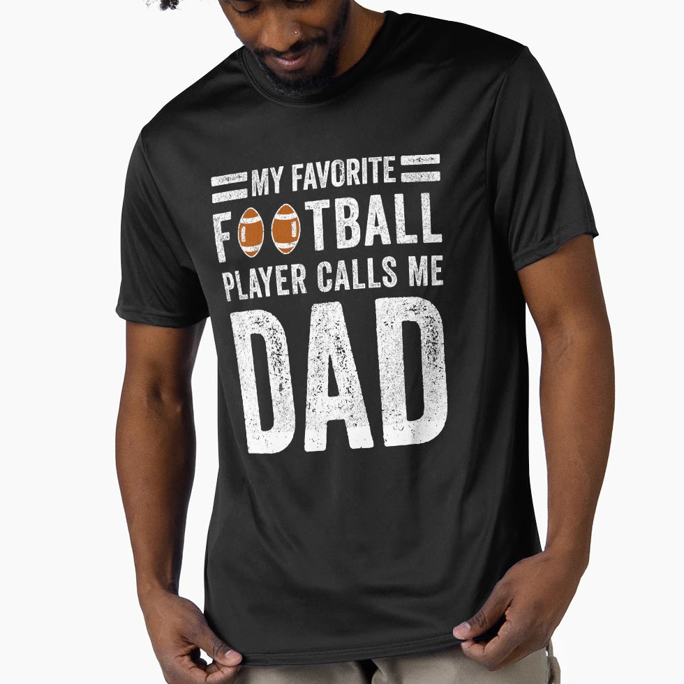 My Favorite Football Player Calls Me Dad T-Shirt - Custom Art Print Unisex - T-Shirt, Sweatshirt, Hoodie