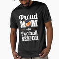 Proud Mom Football Senior 2024 T-Shirt - Casual Everyday Wear Men Women - T-Shirt, Sweatshirt, Hoodie