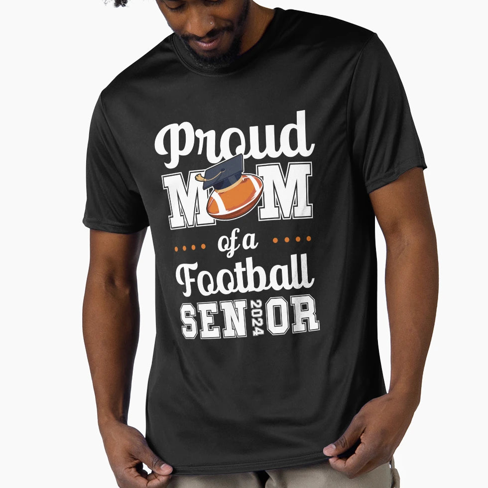 Proud Mom Football Senior 2024 T-Shirt - Casual Everyday Wear Men Women - T-Shirt, Sweatshirt, Hoodie
