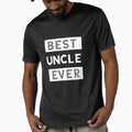 Best Uncle Ever T-Shirt - Aesthetic Graphic Unisex - T-Shirt, Sweatshirt, Hoodie