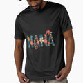 Nana Boom Bloom Energetic And T-Shirt - Novelty Apparel Men Women - T-Shirt, Sweatshirt, Hoodie