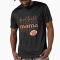 Football Mama T-Shirt - Custom Art Print Unisex - T-Shirt, Sweatshirt, Hoodie