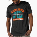 Miami Pro Football Fun Day Sunday T-Shirt - Unique Graphic Unisex - T-Shirt, Sweatshirt, Hoodie
