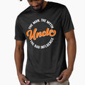 Uncle Myth Bad Influence T-Shirt - Fun Novelty Design for Adults - T-Shirt, Sweatshirt, Hoodie