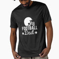Football Dad T-Shirt - Fun Novelty Design Unisex - T-Shirt, Sweatshirt, Hoodie
