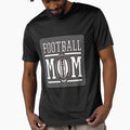 Football Mom Sport Lover Awesome T-Shirt - Fun Novelty Design Unisex - T-Shirt, Sweatshirt, Hoodie