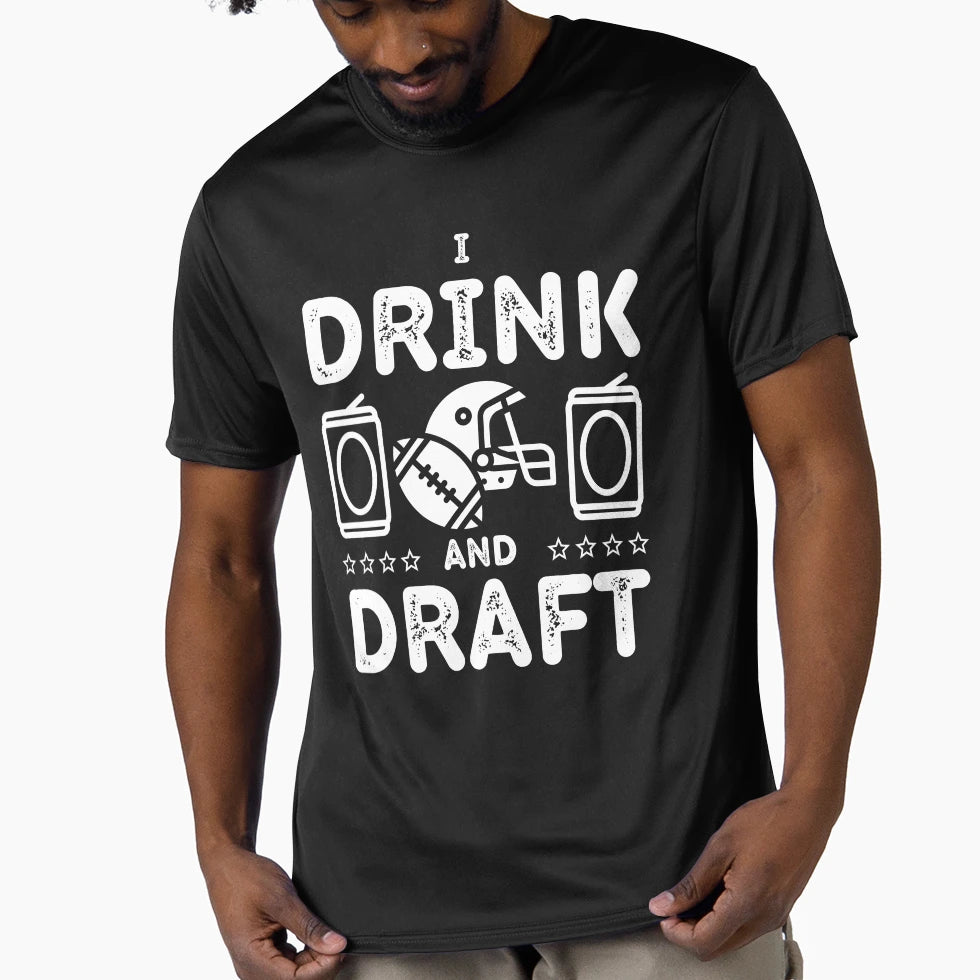 I Drink And Draft Funny Fantasy T-Shirt - Unique Graphic Men Women - T-Shirt, Sweatshirt, Hoodie