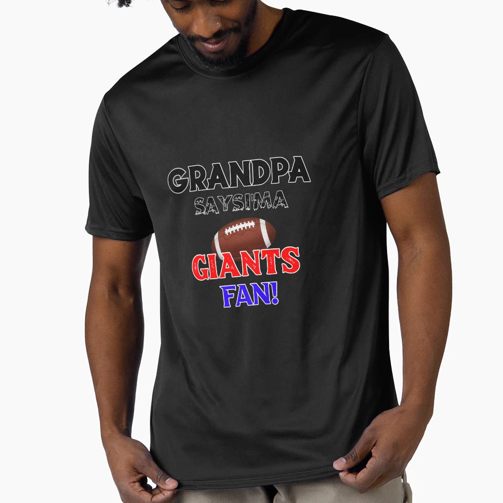 Grandpas Says Im Giants Fan T-Shirt - Custom Art Print for Adults - T-Shirt, Sweatshirt, Hoodie