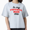 My Football Mom Era T-Shirt - Casual Everyday Wear Men Women - T-Shirt, Sweatshirt, Hoodie