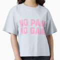 No Pain No Gain T-Shirt - Aesthetic Graphic Men Women - T-Shirt, Sweatshirt, Hoodie