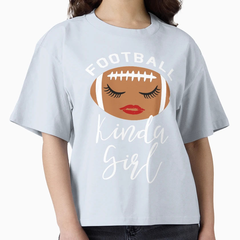 Football Kinda T-Shirt - Streetwear Style Men Women - T-Shirt, Sweatshirt, Hoodie