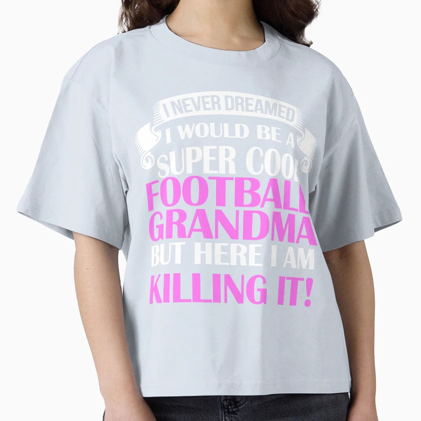 Be Super Football Grandma T-Shirt - Novelty Apparel for Adults - T-Shirt, Sweatshirt, Hoodie