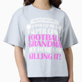 Be Super Football Grandma T-Shirt - Novelty Apparel for Adults - T-Shirt, Sweatshirt, Hoodie