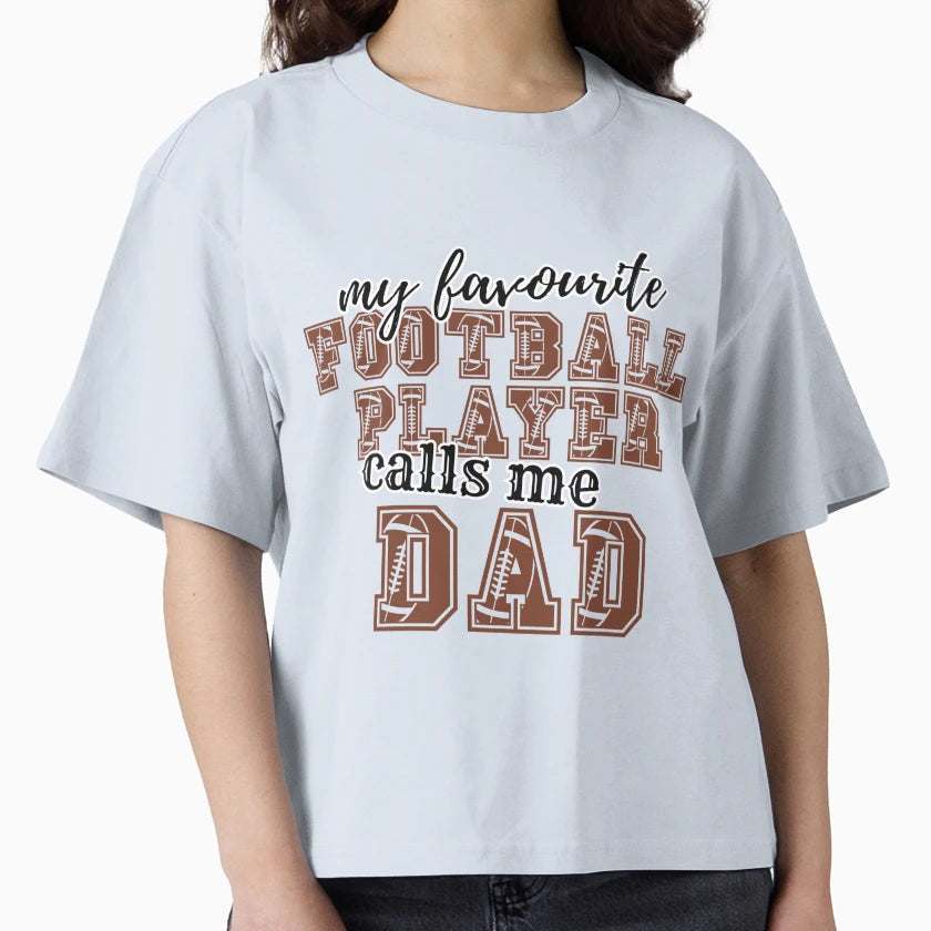 My Favourite Football Player Calls Me T-Shirt - Fun Novelty Design Unisex - T-Shirt, Sweatshirt, Hoodie