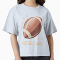 Footbal Sports Football Season T-Shirt - Casual Everyday Wear Unisex - T-Shirt, Sweatshirt, Hoodie