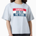 Sundays Are Titans T-Shirt - Trendy Graphic for Adults - T-Shirt, Sweatshirt, Hoodie