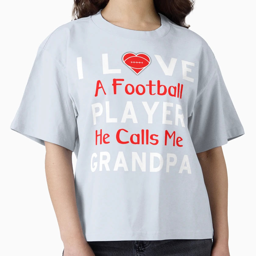 I Love Football Player He Calls Me T-Shirt - Custom Art Print Men Women - T-Shirt, Sweatshirt, Hoodie