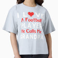 I Love Football Player He Calls Me T-Shirt - Custom Art Print Men Women - T-Shirt, Sweatshirt, Hoodie