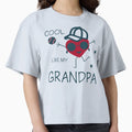 Like My Grandpa T-Shirt - Graphic Print Unisex - T-Shirt, Sweatshirt, Hoodie