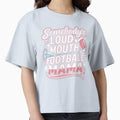 Somebodys Loud Mouth Football Mama T-Shirt - Fun Novelty Design Men Women - T-Shirt, Sweatshirt, Hoodie