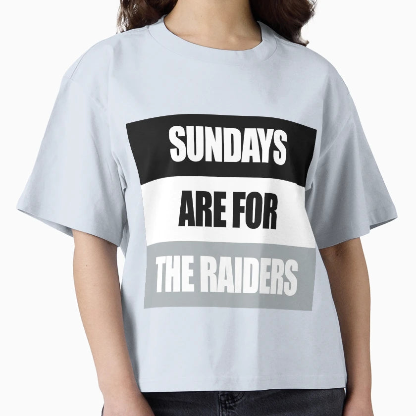Sundays Are Raiders T-Shirt - Casual Everyday Wear Men Women - T-Shirt, Sweatshirt, Hoodie