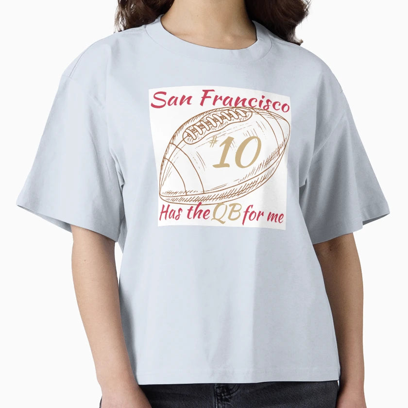San Francisco Has Qb Me 10 Football T-Shirt - Novelty Apparel Men Women - T-Shirt, Sweatshirt, Hoodie