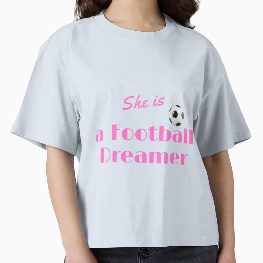 She Is Football Dreamer T-Shirt - Novelty Apparel Unisex - T-Shirt, Sweatshirt, Hoodie
