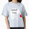 Football Dad T Shirts T-Shirt - Streetwear Style Unisex - T-Shirt, Sweatshirt, Hoodie
