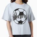 Soccer Mama T-Shirt - Novelty Apparel Unisex - T-Shirt, Sweatshirt, Hoodie