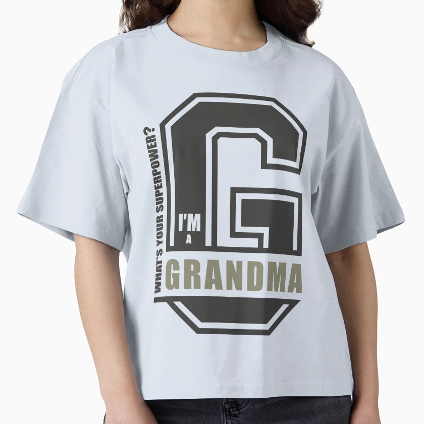 Im Grandma Whats Your Superpower T-Shirt - Novelty Apparel Men Women - T-Shirt, Sweatshirt, Hoodie