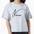 Nana T-Shirt - Fun Novelty Design for Adults - T-Shirt, Sweatshirt, Hoodie