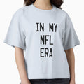 My Nfl Era T-Shirt - Graphic Print Men Women - T-Shirt, Sweatshirt, Hoodie