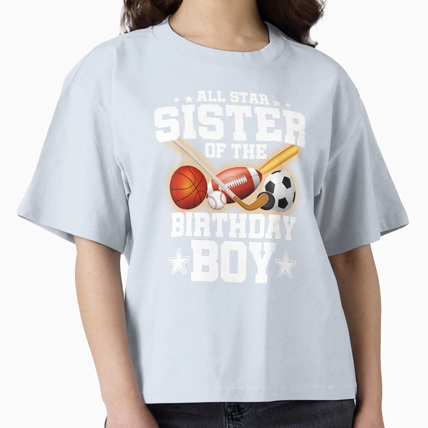 Proud Sister Birthday Basketball And T-Shirt - Graphic Print for Adults - T-Shirt, Sweatshirt, Hoodie