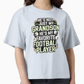 Sports He S Not Just My Grandson He S T-Shirt - Trendy Graphic for Adults - T-Shirt, Sweatshirt, Hoodie