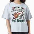 Thats My Grandson Out There Football Proud T-Shirt - Unique Graphic Unisex - T-Shirt, Sweatshirt, Hoodie