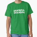 Grateful Grandpa Best Gift T-Shirt - Streetwear Style for Adults - T-Shirt, Sweatshirt, Hoodie
